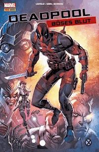 Deadpool - Böses Blut - Rob Liefeld - E-Book