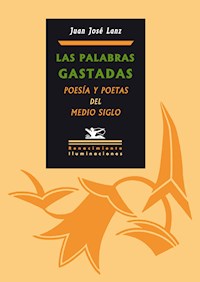 Las palabras gastadas - Juan José Lanz - E-Book