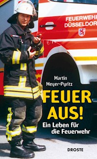 Feuer aus! - Martin Meyer-Pyritz - E-Book