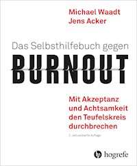 Das Selbsthilfebuch gegen Burnout - Michael Waadt - E-Book