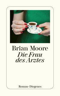 Die Frau des Arztes - Brian Moore - E-Book