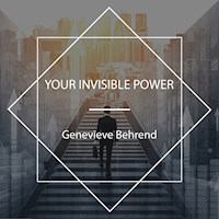 Your Invisible Power - Genevieve Behrend - Hörbuch