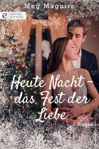 Heute Nacht – das Fest der Liebe - Meg Maguire - E-Book