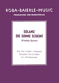 Solang' die Sonne scheint - J. Bouwens - E-Book