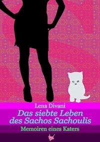Das siebte Leben des Sachos Sachoulis - Lena Divani - E-Book