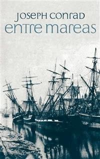 Entre Mareas - Joseph Conrad - E-Book