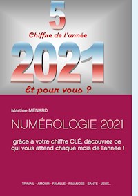 NUMÉROLOGIE 2021 - Martine Ménard - E-Book