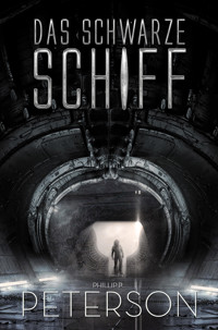 Das schwarze Schiff - Phillip P. Peterson - E-Book