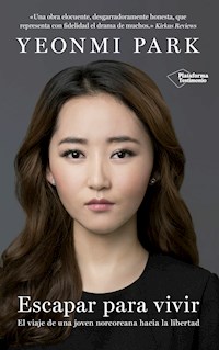 Escapar para vivir - Yeonmi Park - E-Book