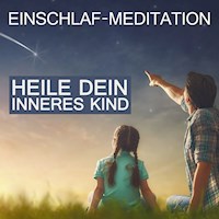 Heile dein inneres Kind - Raphael Kempermann - Hörbuch
