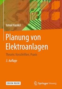 Planung von Elektroanlagen - Ismail Kasikci - E-Book
