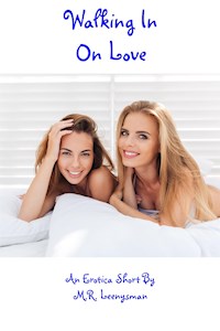 Walking In On Love - M.R. Leenysman - E-Book