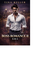 Boss Romance II - Sammelband 5 in 1 - Tina Keller - E-Book