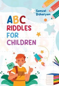 ABC Riddles for Children - et al. - E-Book