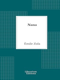 Nana - Émile Zola - E-Book
