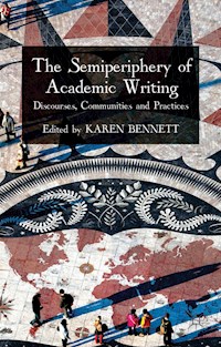 The Semiperiphery of Academic Writing -  - E-Book