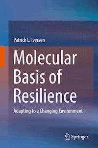 Molecular Basis of Resilience - Patrick L. Iversen - E-Book