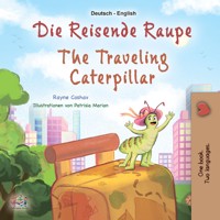 Die reisende Raupe  The traveling caterpillar - Rayne Coshav - kostenlos E-Book