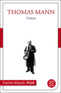 Frühe Erzählungen 1893-1912: Tristan - Thomas Mann - E-Book
