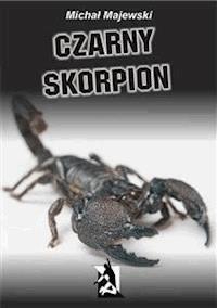 Czarny skorpion - Michał Majewski - E-Book