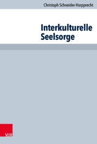 Interkulturelle Seelsorge - Christoph Schneider-Harpprecht - E-Book