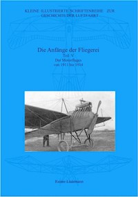 Die Anfänge der Fliegerei Teil V - Rainer Lüdemann - E-Book
