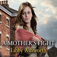 A Mother's Fight - Libby Ashworth - Hörbuch