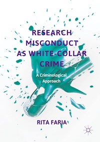 Research Misconduct as White-Collar Crime - Rita Faria - E-Book