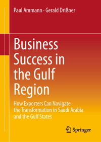 Business Success in the Gulf Region - Paul Ammann - E-Book