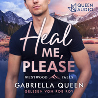 Heal me, please - Gabriella Queen - Hörbuch
