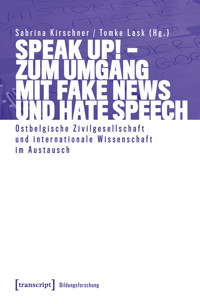 Speak Up! – Zum Umgang mit Fake News und Hate Speech -  - kostenlos E-Book
