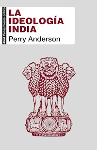 La ideología india - Perry Anderson - E-Book