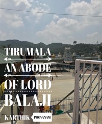 Tirumala an abode of Lord Balaji - karthik poovanam - kostenlos E-Book