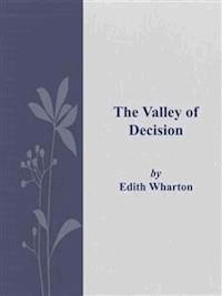The Valley of Decision - Edith Wharton - E-Book