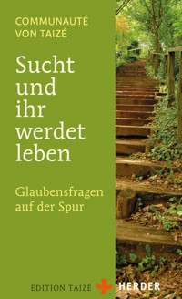 Sucht und ihr werdet leben - Communauté von Taizé - E-Book