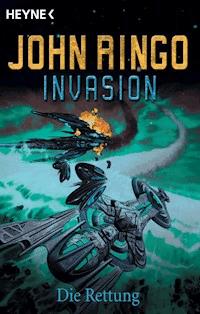 Invasion - Die Rettung - John Ringo - E-Book