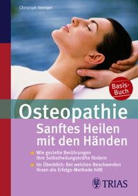 Osteopathie: Sanftes Heilen mit den Händen - Christoph Newiger - E-Book
