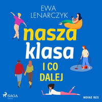 Nasza klasa i co dalej - Ewa Lenarczyk - Hörbuch