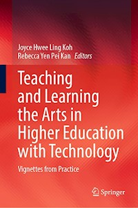 Teaching and Learning the Arts in Higher Education with Technology -  - E-Book