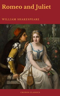 Romeo and Juliet (Best Navigation, Active TOC)(Cronos Classics) - William Shakespeare - E-Book