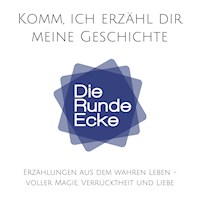 Komm, ich erzähl dir meine Geschichte!  (Die Runde Ecke Vol. 1) - Patrick Lynen - Hörbuch