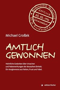 Amtlich gewonnen - Michael Großek - E-Book