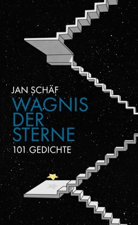 Wagnis der Sterne - Jan Schäf - E-Book