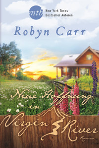 Neue Hoffnung in Virgin River - Robyn Carr - E-Book