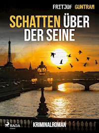 Schatten über der Seine - Kriminalroman - Fritjof Guntram - E-Book