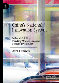 China’s National Innovation System - Adrian Băzăvan - E-Book