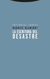 La escritura del desastre - Blanchot Maurice - E-Book