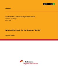 Written Pitch Desk for the Start-up "Stylist" - Annabell Nachbaur - E-Book