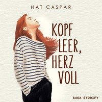 Kopf leer, Herz voll - Nat Caspar - Hörbuch