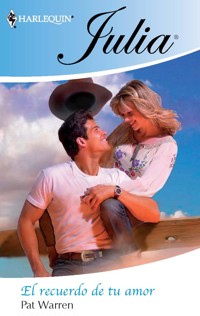 El recuerdo de tu amor - Pat Warren - E-Book